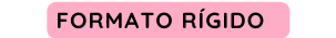 FORMATO RÍGIDO